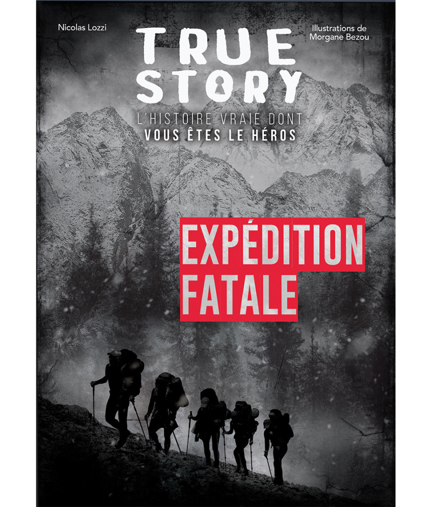 True story - Expédition fatale