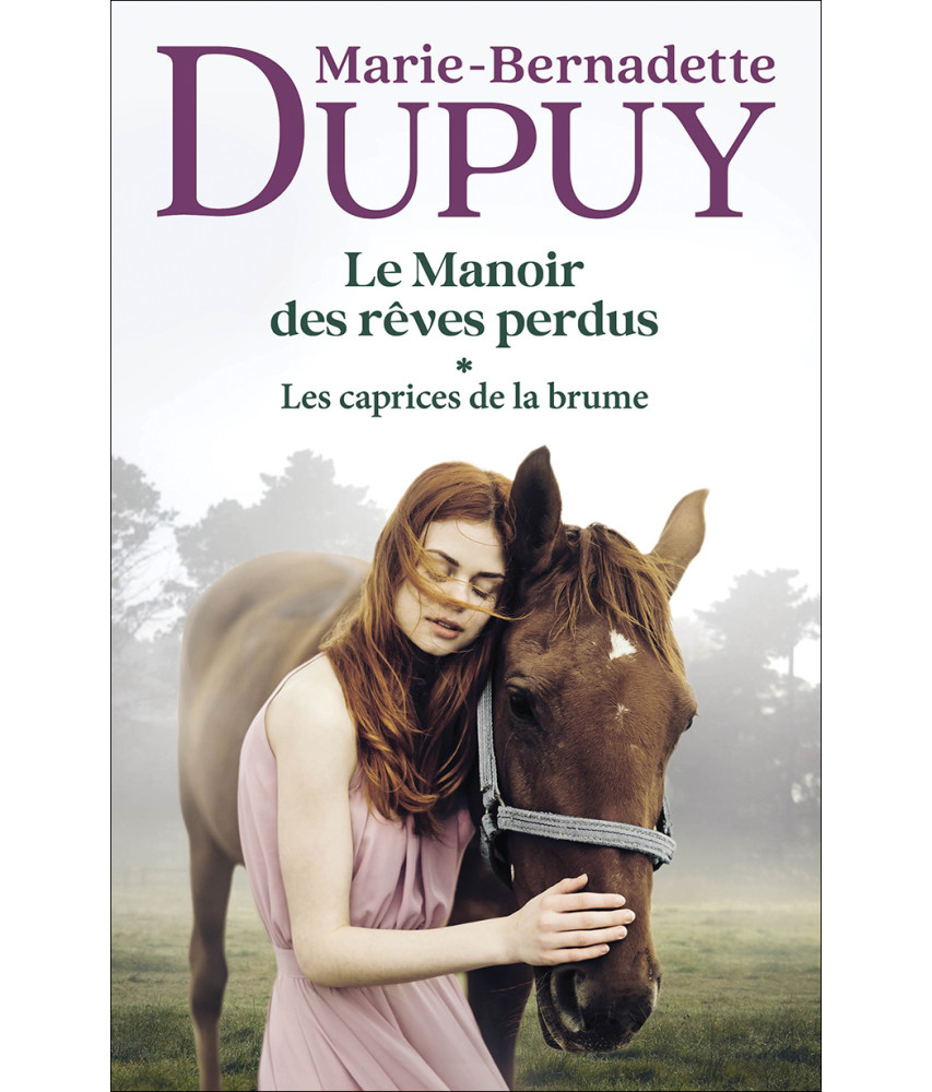 Le Manoir des rêves perdus - Tome 1 - Les caprices de la brume