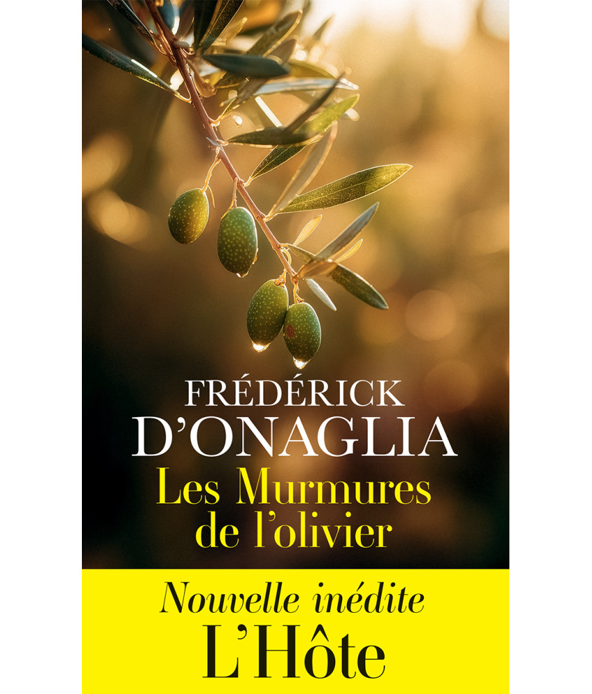 L'hôte suivi de Les murmures de l'olivier
