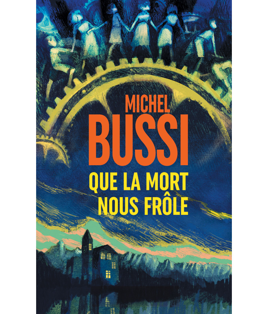 Que la mort nous frôle