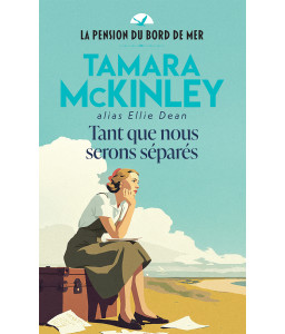 La pension du bord de mer - Tome 8 - Tant que nous serons séparés