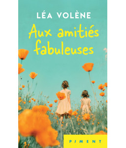 Aux amitiés fabuleuses