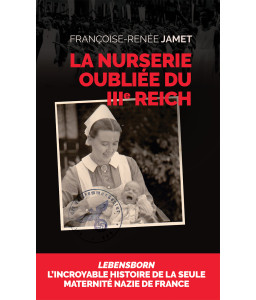 La Nurserie oubliée du IIIe Reich