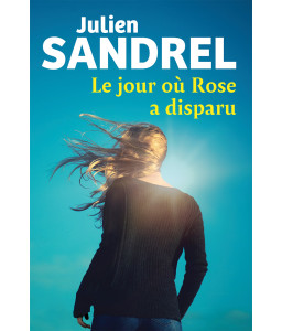 Le jour où Rose a disparu