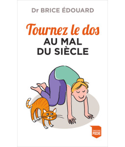 Tournez le dos au mal du siècle