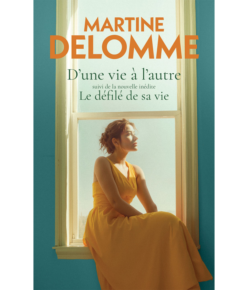 D'une vie à l'autre suivi de la nouvelle inédite Le défilé de sa vie