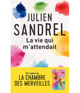 La vie qui m'attendait