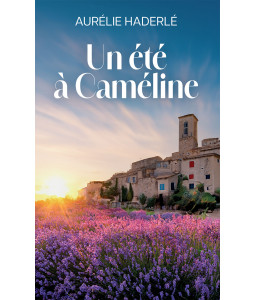 Un été à Caméline