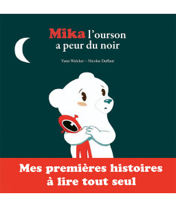 Mika l'ourson a peur du noir - Martin le pingouin a un nouveau voisin
