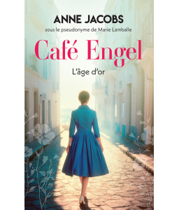 Café Engel - Tome 5 -  L'âge d'or