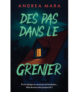 Des pas dans le grenier