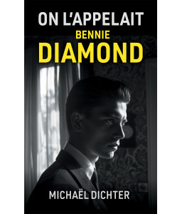 On l'appelait Bennie Diamond