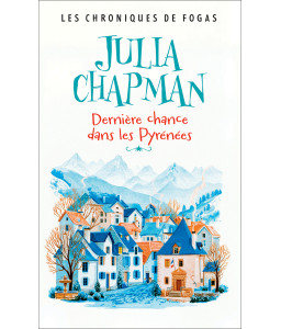 Les Chroniques de Fogas - Tome 6 - Dernière chance dans  les Pyrénées