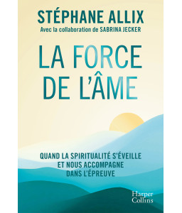 La force de l'âme