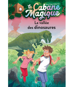 La cabane magique - La vallée des dinosaures