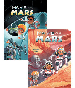 Ma vie sur Mars Tome 1 + Tome 2