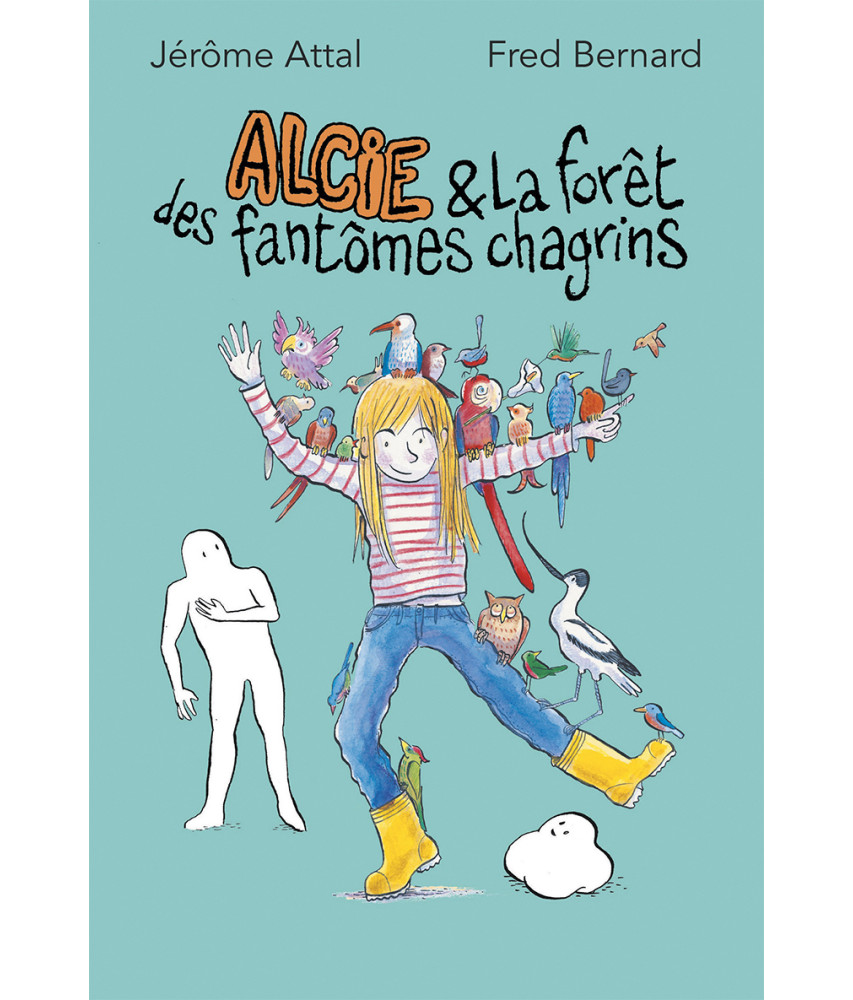 Alcie & la forêt des fantômes chagrins