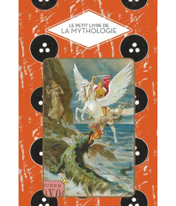 Le petit livre de la mythologie