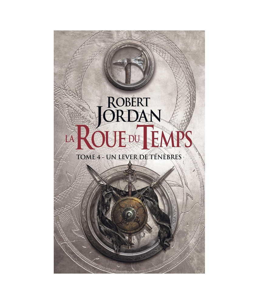 La roue du temps - T4 - Un lever de ténèbres La roue du temps - T4 - Un lever de ténèbres
