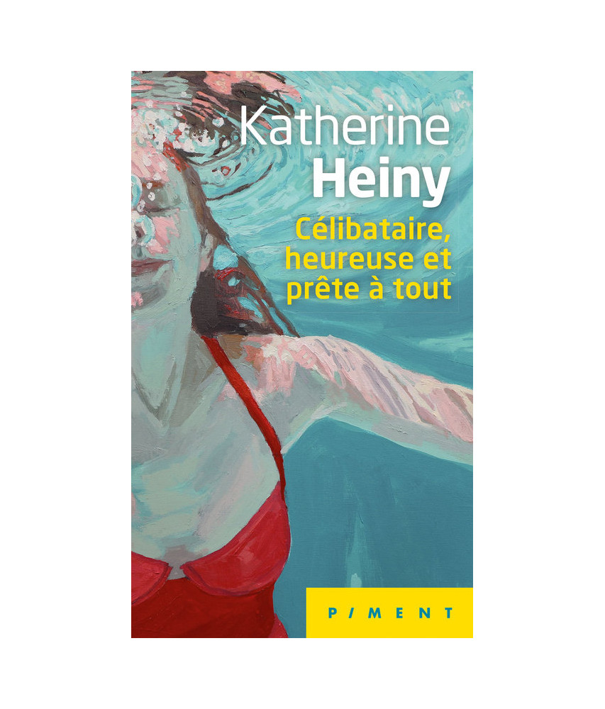 Célibataire, heureuse et prête à tout Célibataire, heureuse et prête à tout
