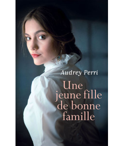 Une jeune fille de bonne famille