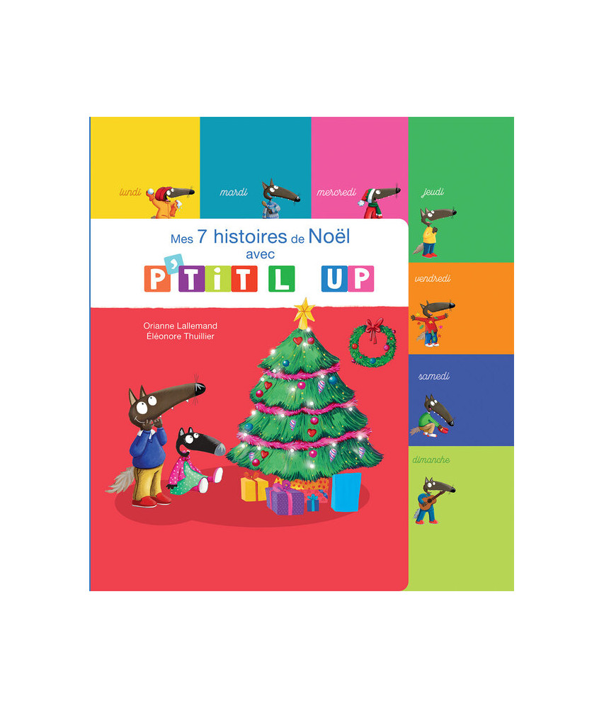 Mes 7 histoires de Noël avec P'tit Loup Mes 7 histoires de Noël avec P'tit Loup
