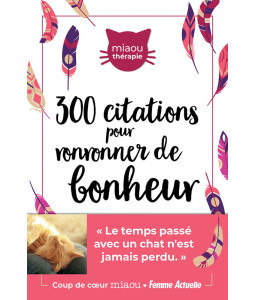 300 citations pour ronronner de bonheur