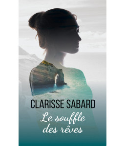 Le souffle des rêves by Clarisse Sabard - Audiobook 